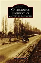 Book cover of California's Highway 99 by Unknown