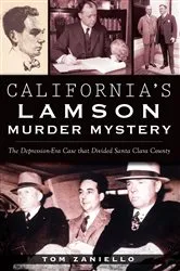 Book cover of California's Lamson Murder Mystery by Tom Zaniello