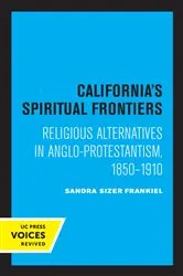 Book cover of California's Spiritual Frontiers by Sandra Sizer Frankiel