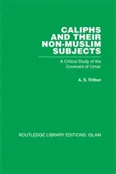 Book cover of Caliphs and their Non-Muslim Subjects by A S Tritton