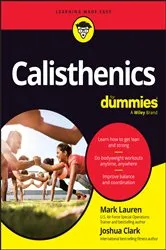 Book cover of Calisthenics For Dummies by Mark Lauren