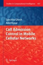 Book cover of Call Admission Control in Mobile Cellular Networks by Sanchita Ghosh