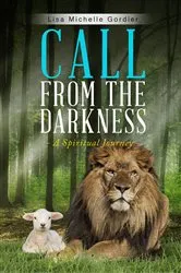 Book cover of Call From the Darkness by Lisa Michelle Gordier