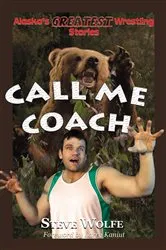 Book cover of Call Me Coach by Steve Wolfe