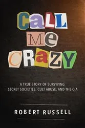 Book cover of CALL ME CRAZY by Robert Russell