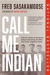 Book cover of Call Me Indian by Fred Sasakamoose