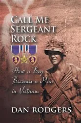 Book cover of Call Me Sergeant Rock by Dan Rodgers