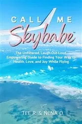 Book cover of Call Me Skybabe™ by Tee R.