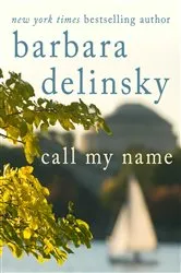 Book cover of Call My Name by Barbara Delinsky