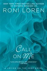 Book cover of Call on Me by Roni Loren