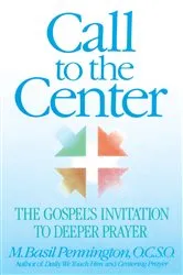 Book cover of Call to the Center by Basil Pennington