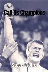 Book cover of Call Us Champions by Steve Wolfe