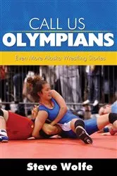 Book cover of Call Us Olympians by Steve Wolfe