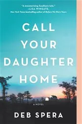 Book cover of Call Your Daughter Home by Deb Spera