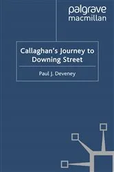 Book cover of Callaghan's Journey to Downing Street by P. Deveney