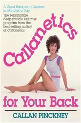 Book cover of Callanetics For Your Back by Callan Pinckney