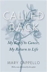 Book cover of Called Back by Mary Cappello