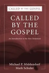 Book cover of Called by the Gospel (2nd ed.) by Michael Paul Middendorf