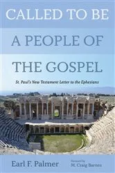 Book cover of Called to Be a People of the Gospel by Earl F. Palmer