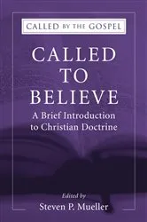 Book cover of Called to Believe: A Brief Introduction to Christian Doctrine by Unknown