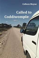 Book cover of Called to Coddiwomple by Colleen Moyne