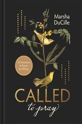 Book cover of CALLED to Pray by Marsha DuCille