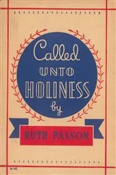 Book cover of Called Unto Holiness by Ruth Paxson
