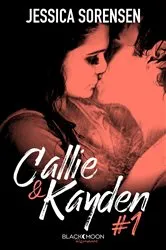 Book cover of Callie et Kayden - Tome 1 - Coïncidence by Jessica Sorensen