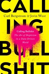 Book cover of Calling Bullshit by Carl T. Bergstrom