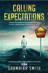 Book cover of Calling Expectations by Shamaira Smith