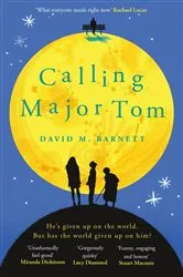Book cover of Calling Major Tom by David M. Barnett