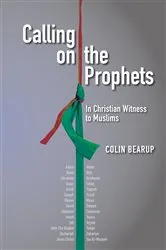 Book cover of Calling on the Prophets: by Colin Bearup