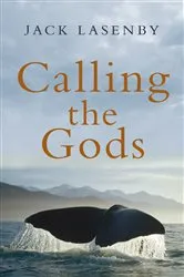 Book cover of Calling the Gods by Jack Lasenby