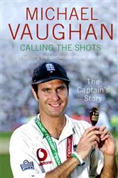 Book cover of Calling the Shots (ebook) by Michael Vaughan