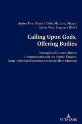 Book cover of Calling Upon Gods, Offering Bodies by D. Jaime Alvar Ezquerra