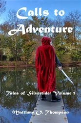 Book cover of Calls to Adventure by Matthew O Thompson