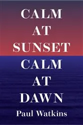 Book cover of Calm at Sunset, Calm at Dawn by Unknown