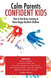 Book cover of Calm Parent Confident Kids by Lee Collver-Richards