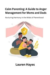 Book cover of Calm Parenting by Lauren Hayes