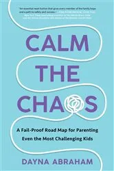 Book cover of Calm the Chaos by Dayna Abraham