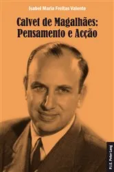 Book cover of Calvet de Magalhães: Pensamento e Acção by Isabel Maria Freitas Valente