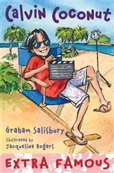 Book cover of Calvin Coconut #9: Extra Famous by Graham Salisbury