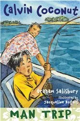 Book cover of Calvin Coconut: Man Trip by Graham Salisbury