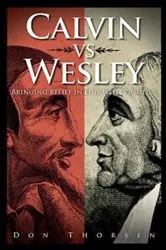 Book cover of Calvin vs. Wesley by Don Thorsen