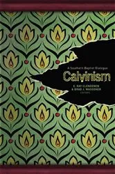 Book cover of Calvinism by Brad J. Waggoner