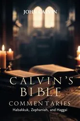 Book cover of Calvin's Bible Commentaries by John Calvin