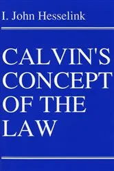 Book cover of Calvin's Concept of the Law by I. John Hesselink
