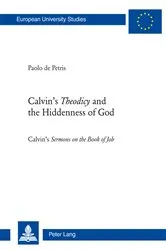 Book cover of Calvin’s «Theodicy»and the Hiddenness of God by Paolo De Petris