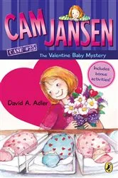 Book cover of Cam Jansen: Cam Jansen and the Valentine Baby Mystery #25 by David A. Adler