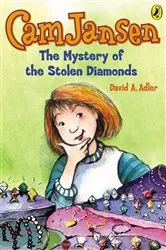 Book cover of Cam Jansen: The Mystery of the Stolen Diamonds #1 by David A. Adler